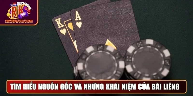 Tìm hiểu nguồn gốc và những khái niệm của bài liêng 