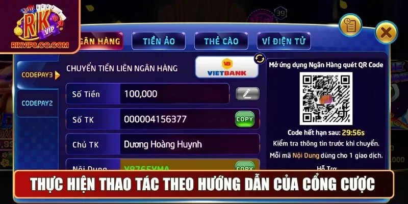 Thực hiện thao tác theo hướng dẫn của cổng cược